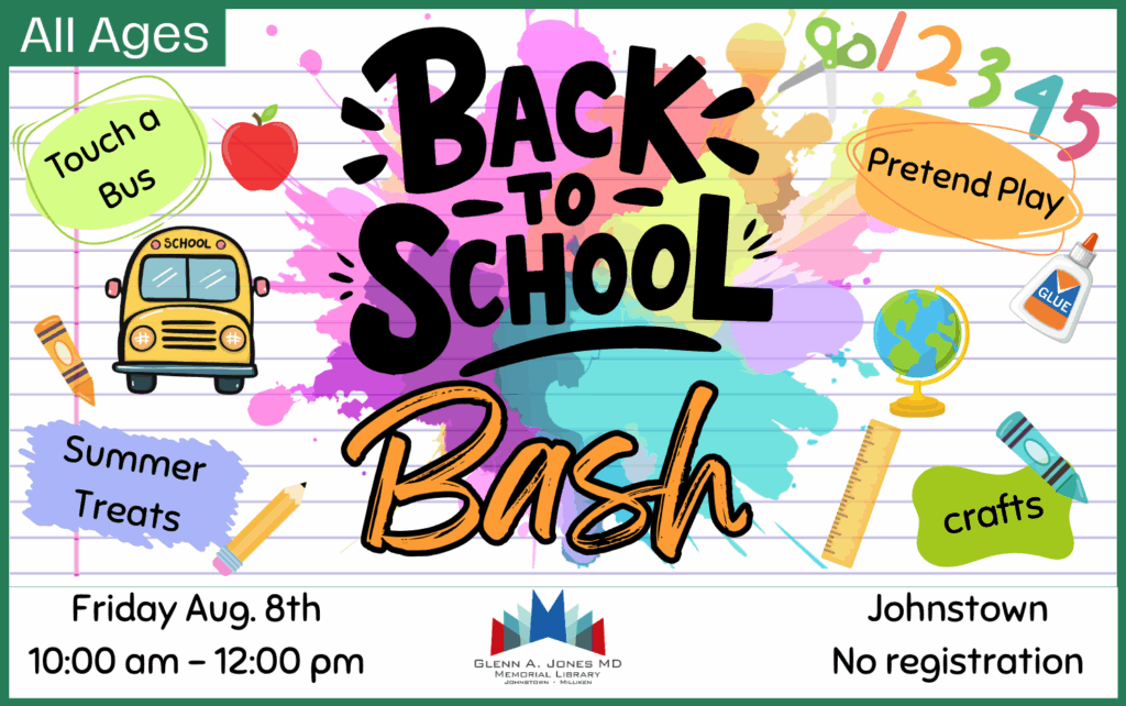 Back to School Bash on August 8th from 10am-12pm in Johnstown, no registration.