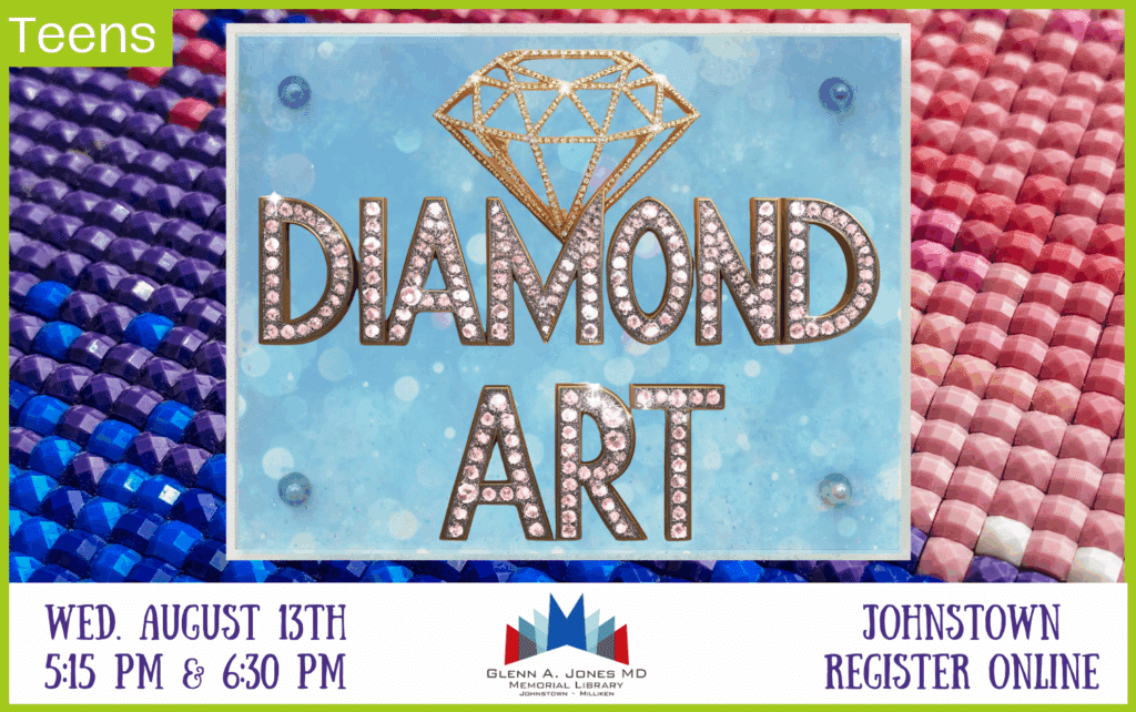 Teen Diamond Art Class on Wednesday, August 13th @5:15pm & 6:30 pm. Registration Required