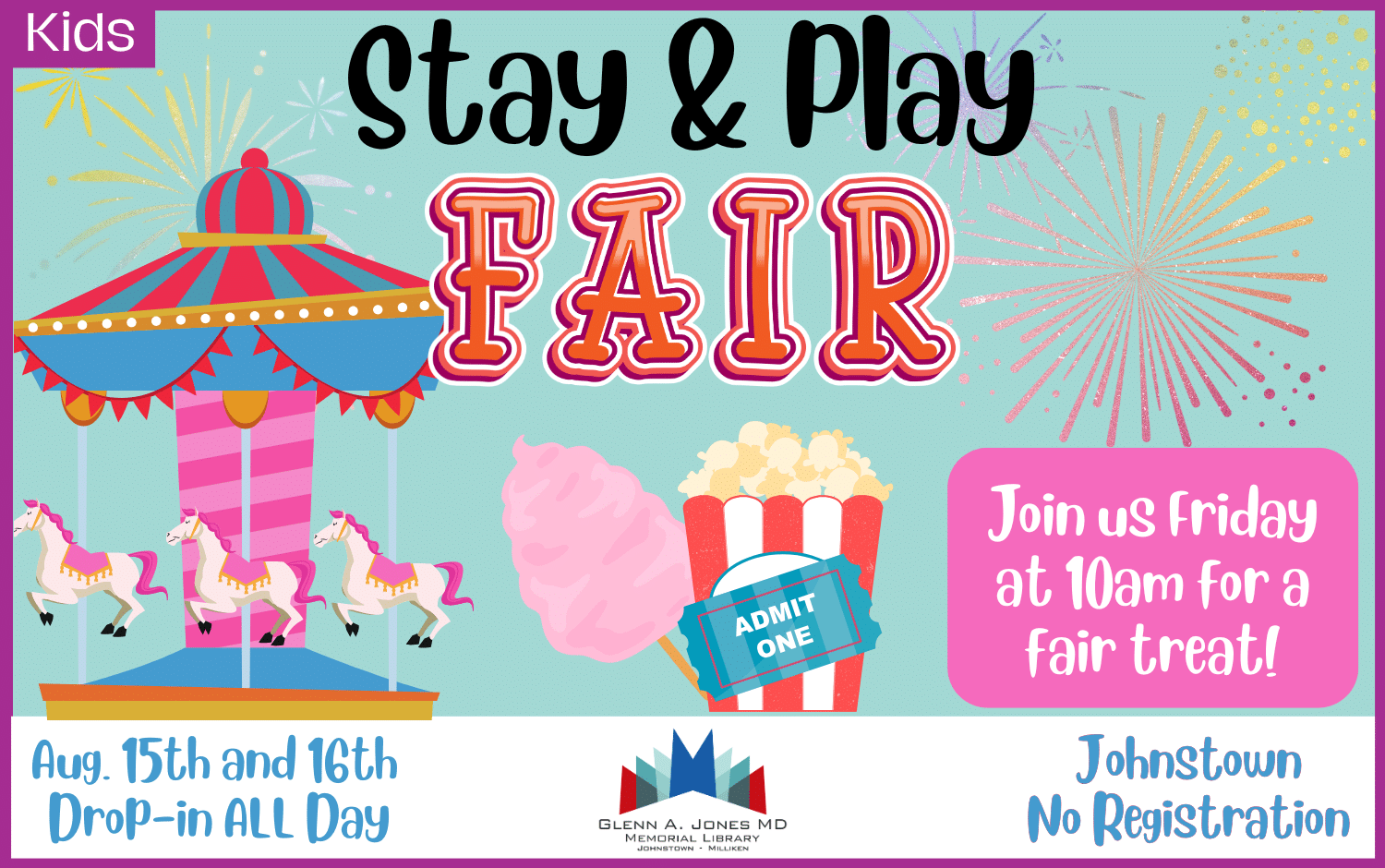 Stay & Play at the Library: Fair. August 15th and 16th,