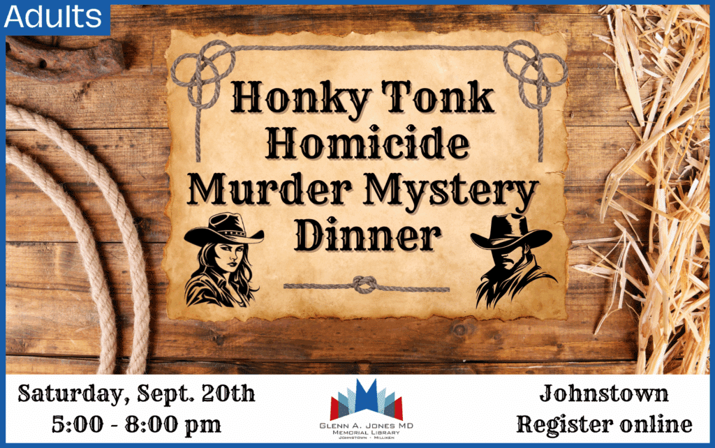 Honky Tonk Homicide Murder Mystery dinner. September 20th. 5-8 pm.