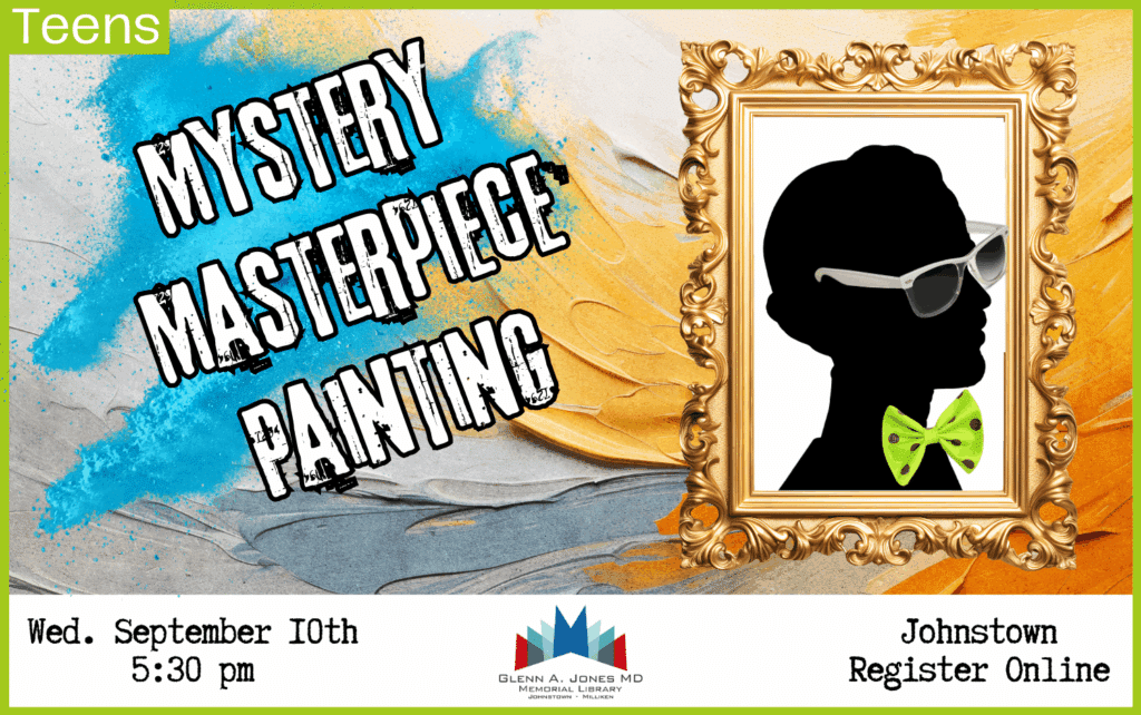 Mystery Masterpiece Painting for Teens. Sept. 10th @5:30 pm.