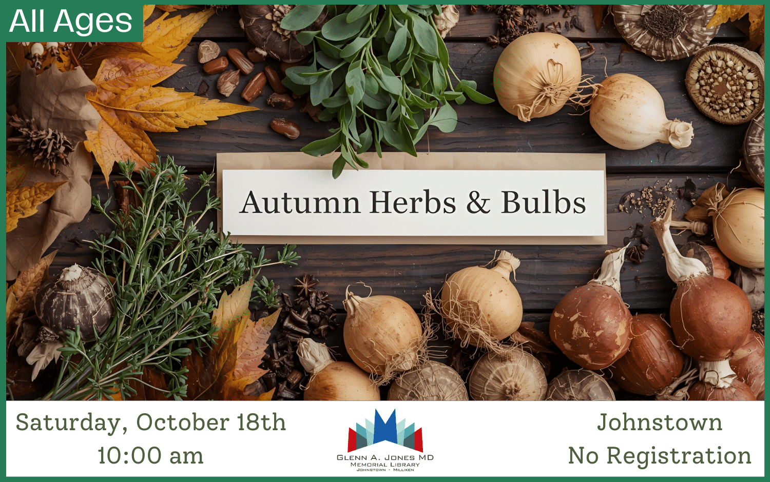 Fun for the entire Family, Autumn Herbs and Bulbs. Saturday, October 18th @10am.