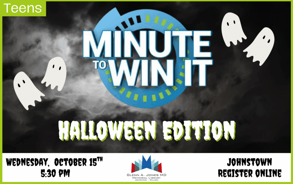 Teens Halloween Edition of Minute to Win it. October 15th @ 5:30pm Register Online.