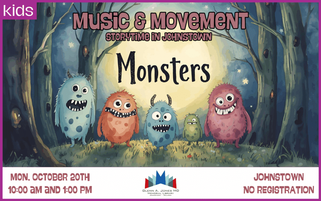 Monsters Music and Movement Storytime. October 20th @ 10 am and 1pm.