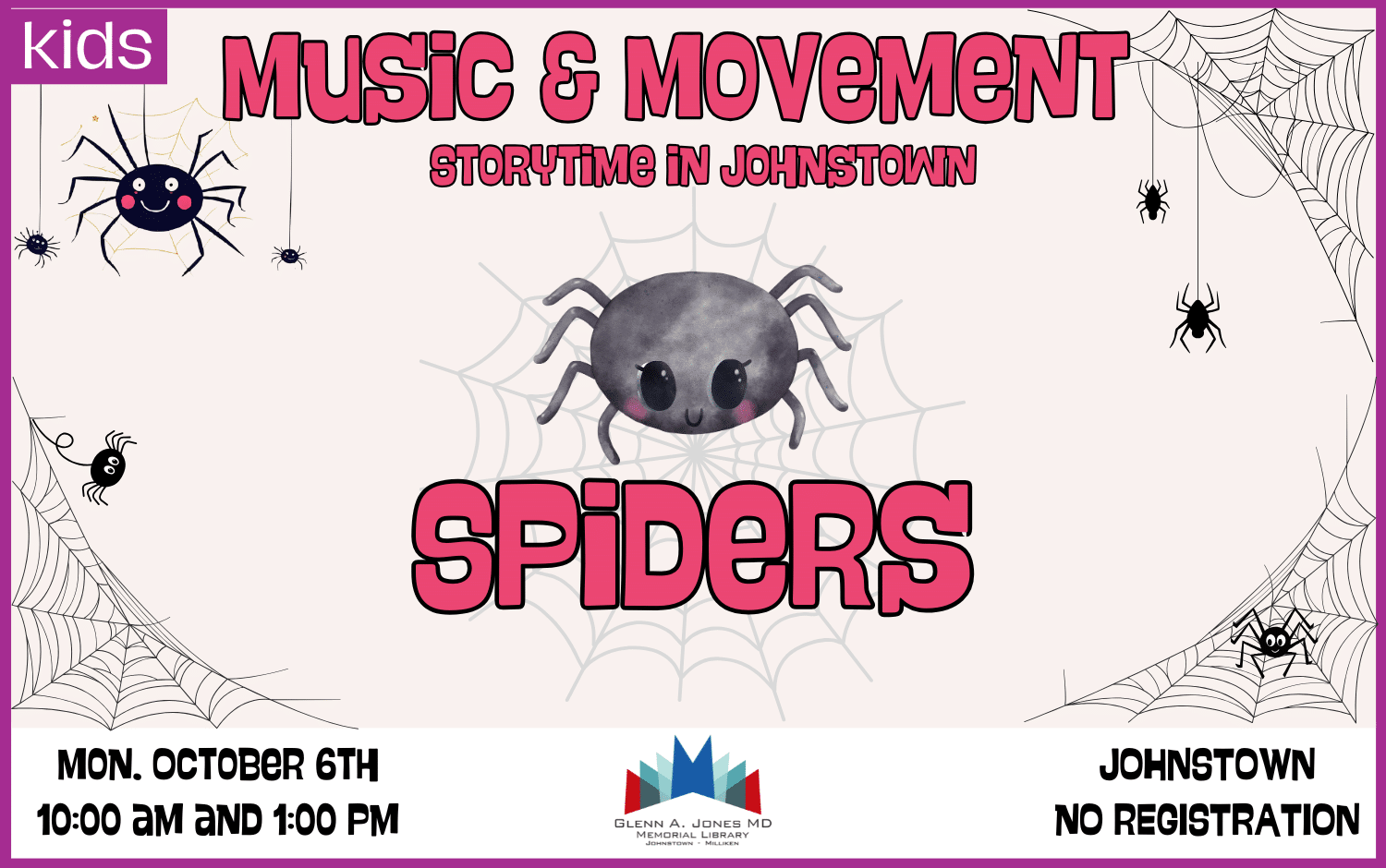 Spider Music and Movement Storytime. Monday, Oct. 6th @10am and 1pm.