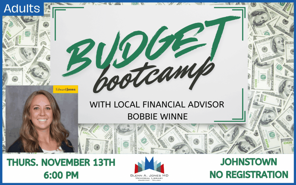 Budget Bootcamp. November 13th @ 6pm in Johnstown. No registration.