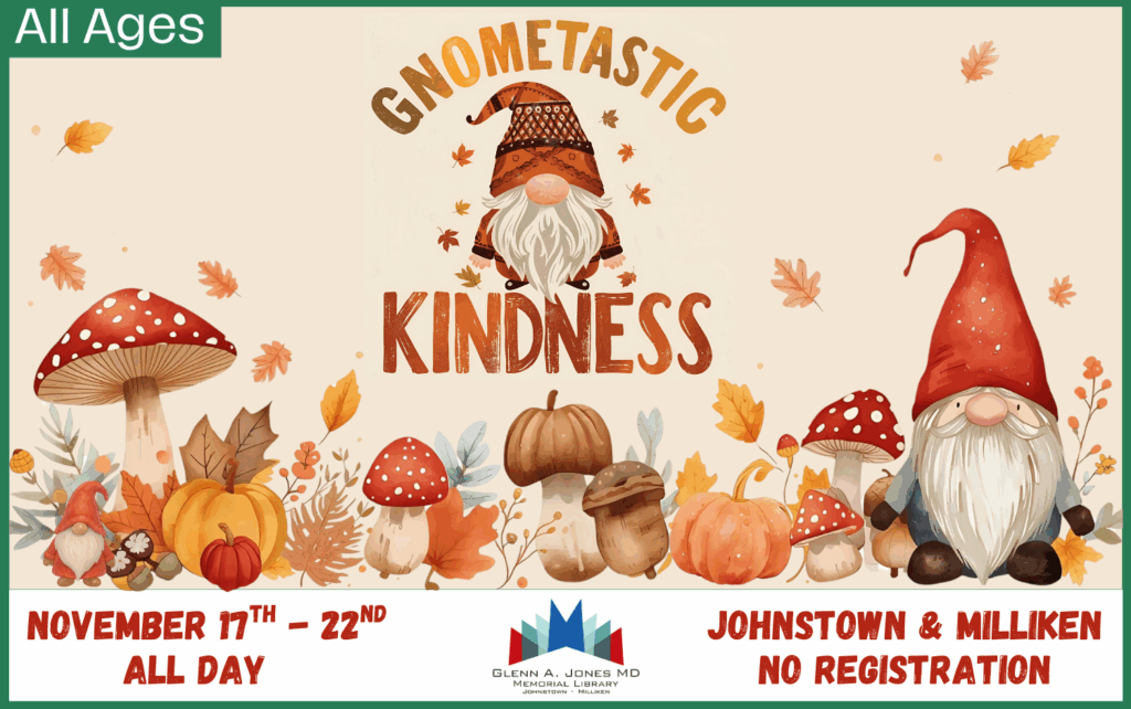 Gnome-Tastic: Color a bookmark & leave it in your favorite book for someone to find! The Week of November 17th