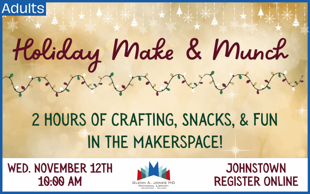 Makerspace Make & Munch. November 12th 10am-12pm. Register Online.