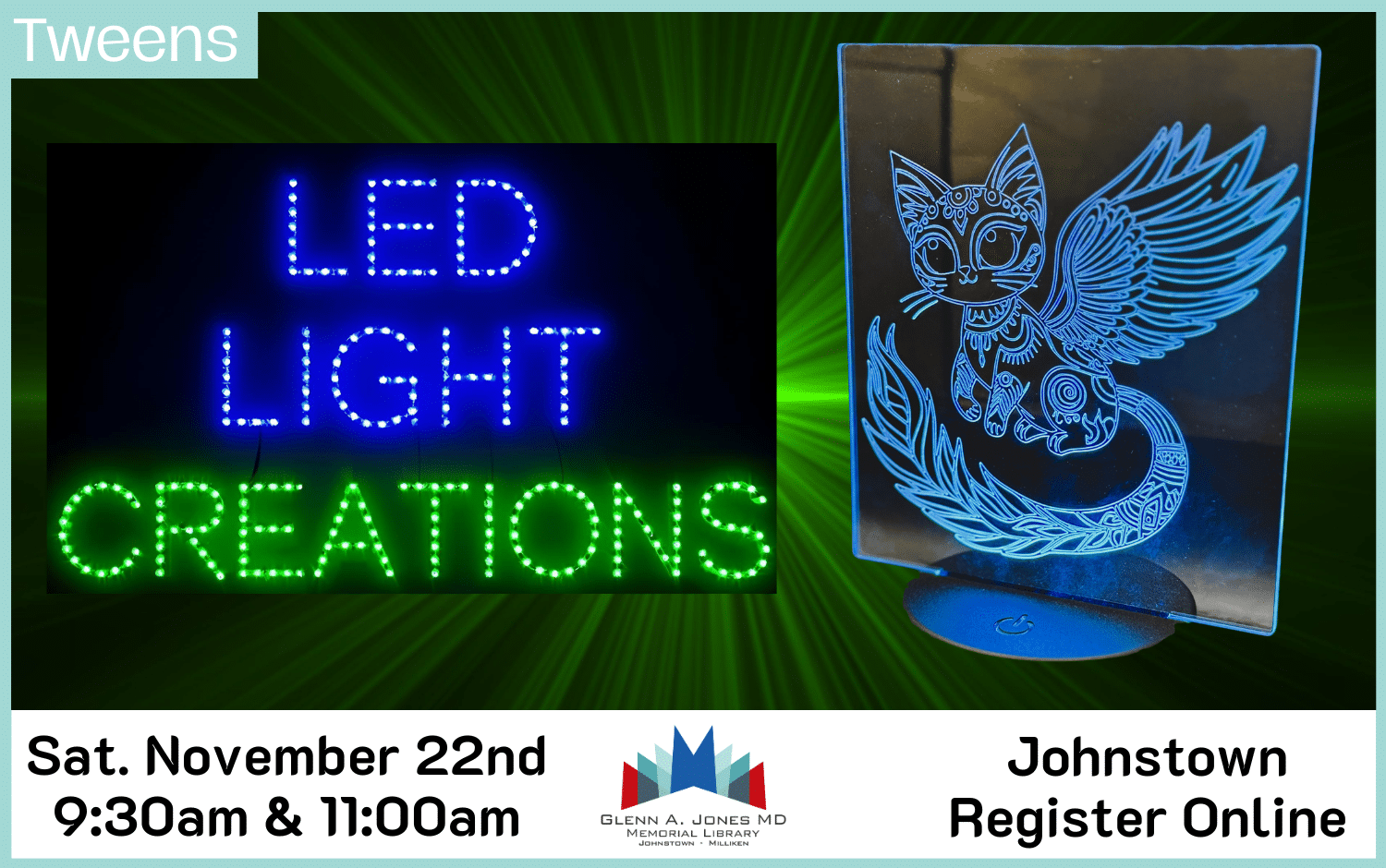Tweens: Make a LED Light creation in the Makerspace. November 22nd. Register Online.