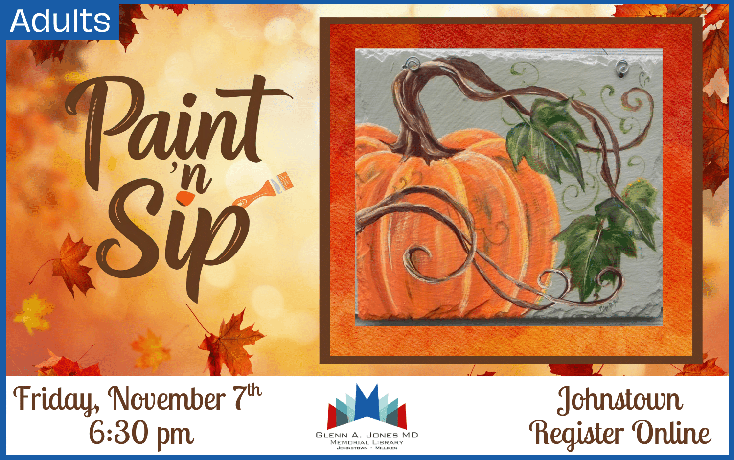 Pumpkin themed Paint 'n Sip. November 7th @ 6:30 pm. Register Online.