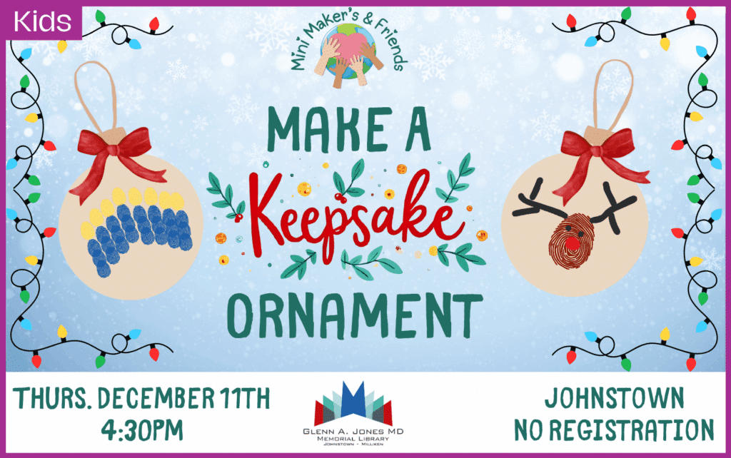 Make a keepsake ornament using fingerprints. December11th @4:30 pm. No Registration.