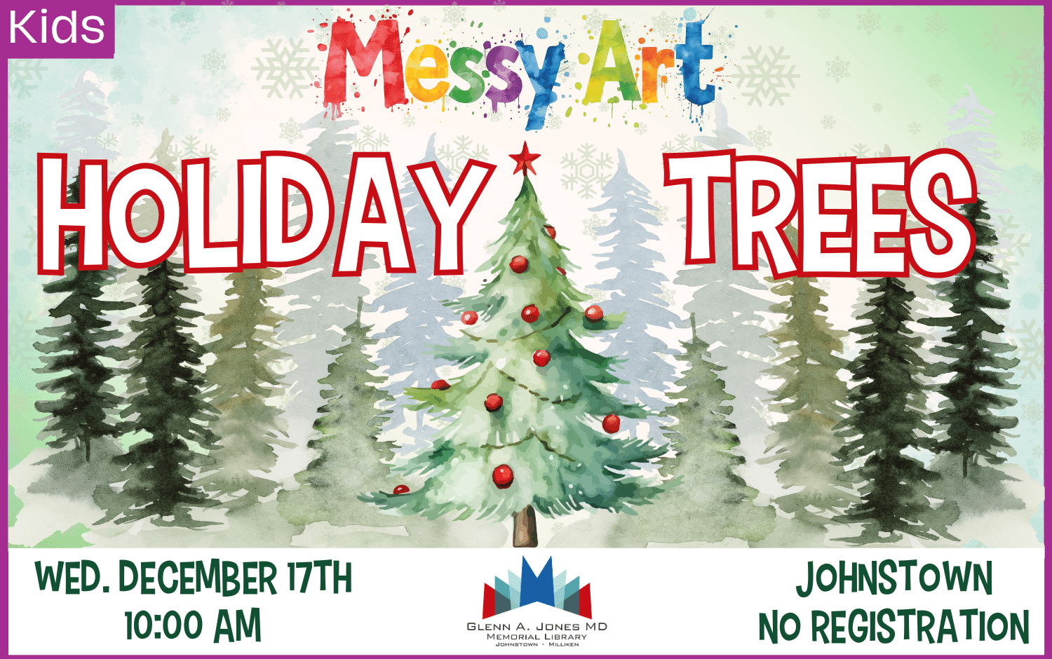 Messy Art: Holiday Trees. December 17th @ 10am.