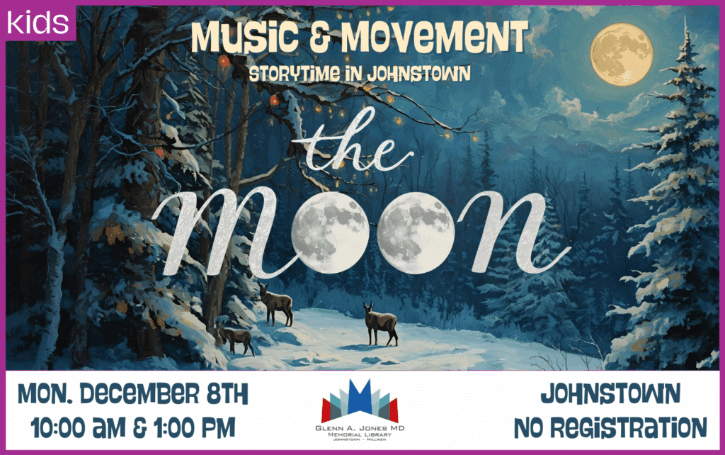 Moon themed Music and Movement Storytime. Monday, December 8th. 10am and 1pm. No registration