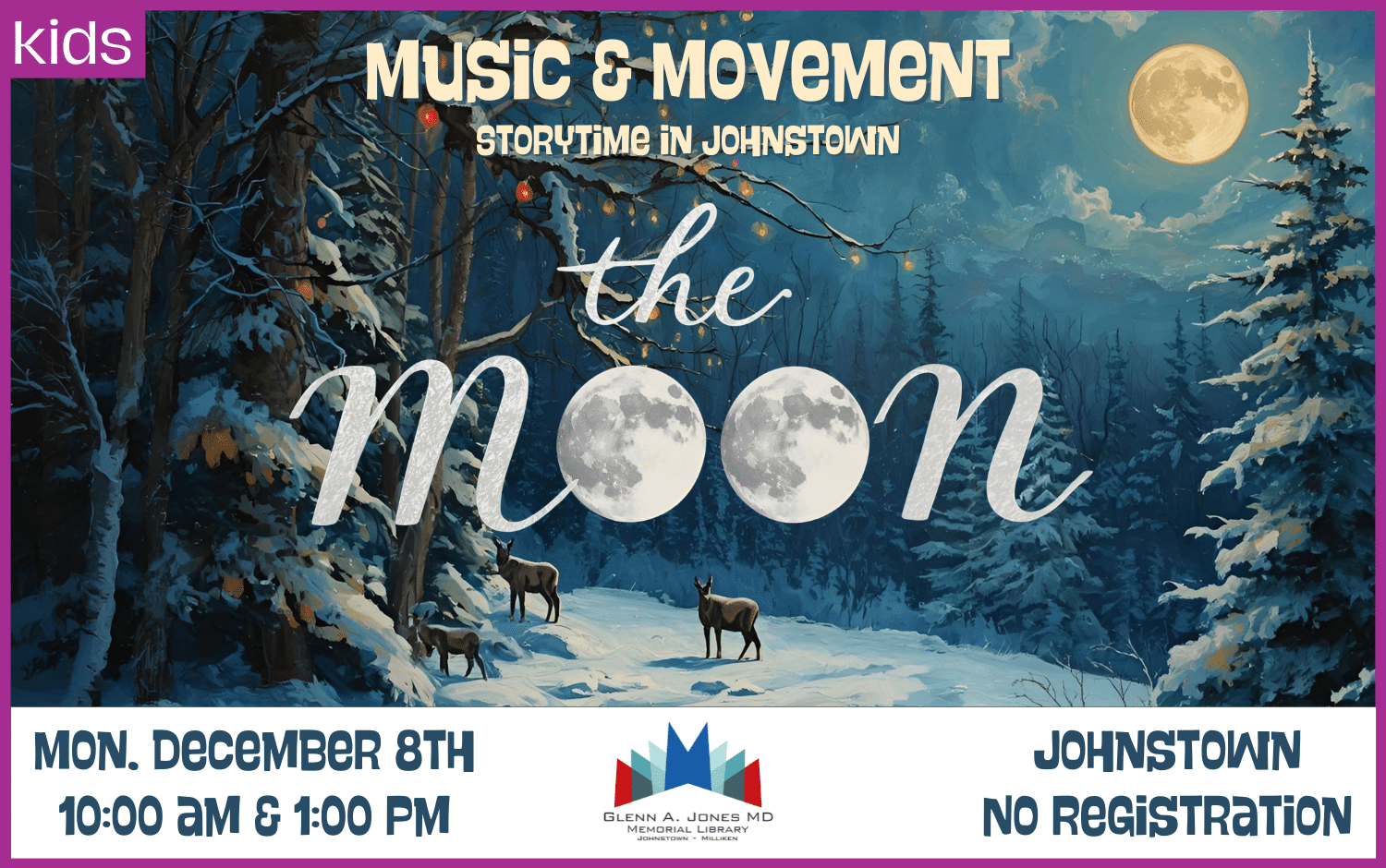 Moon themed Music and Movement Storytime. Monday, December 8th. 10am and 1pm. No registration