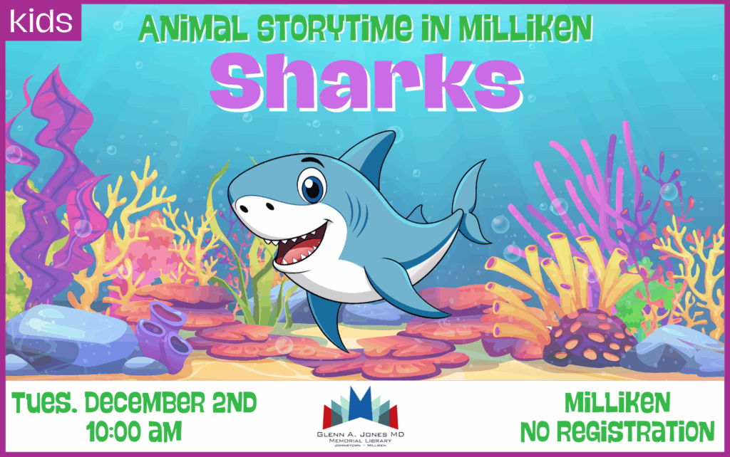 Shark Storytime in Milliken. December 2nd @ 10am.