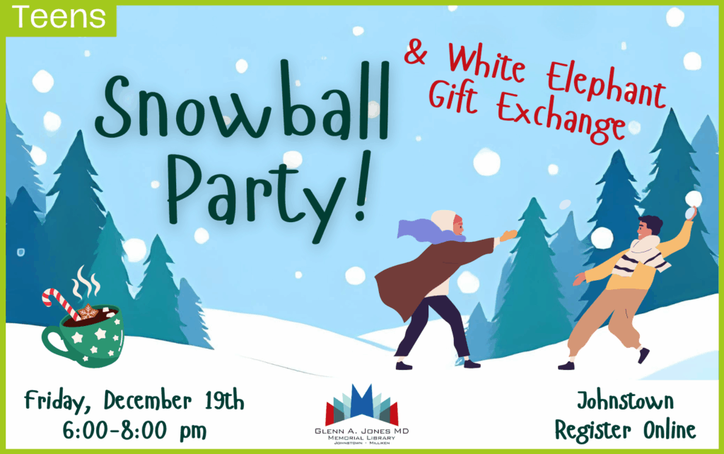 Snowball Party. December 19th. 6-8pm. Register Online.