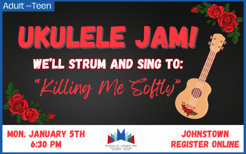 Ukulele Jam. January 5th 6:30 pm Register Online