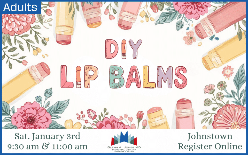 DIY Lip Balm Sat. January 3d. 9:30 am and 11 am. Register Online