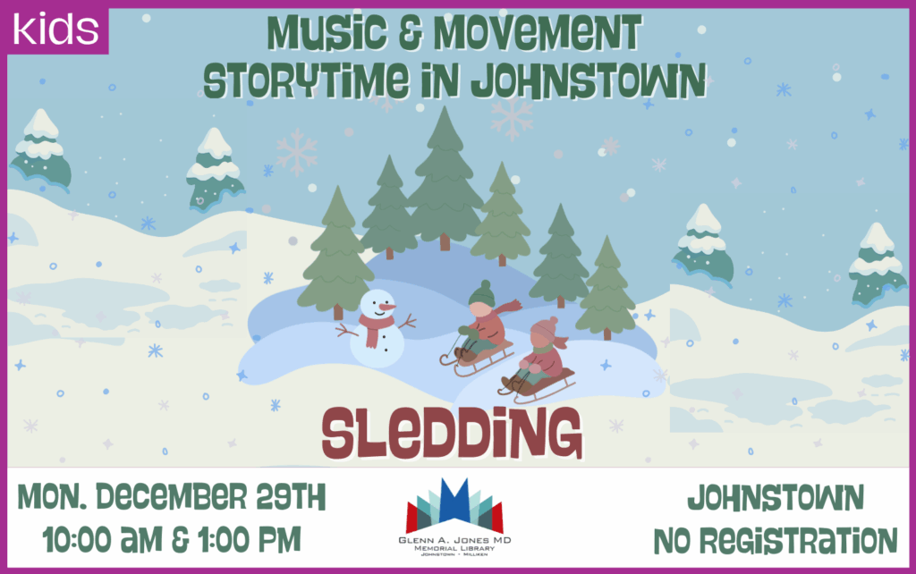 Sledding Themed Storytime. Monday, December 29th 10 am and 1pm.