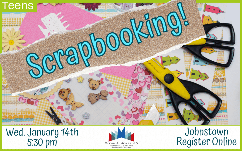 Scrapbooking for kids. January 14th @ 5:30 pm. Register Online.