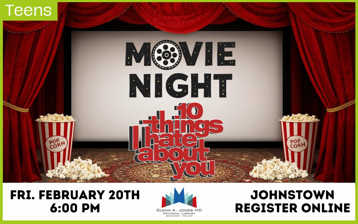 Teen Movie Night. 10 Things I Hate About You. Feb. 20th @ 6pm. Register Online
