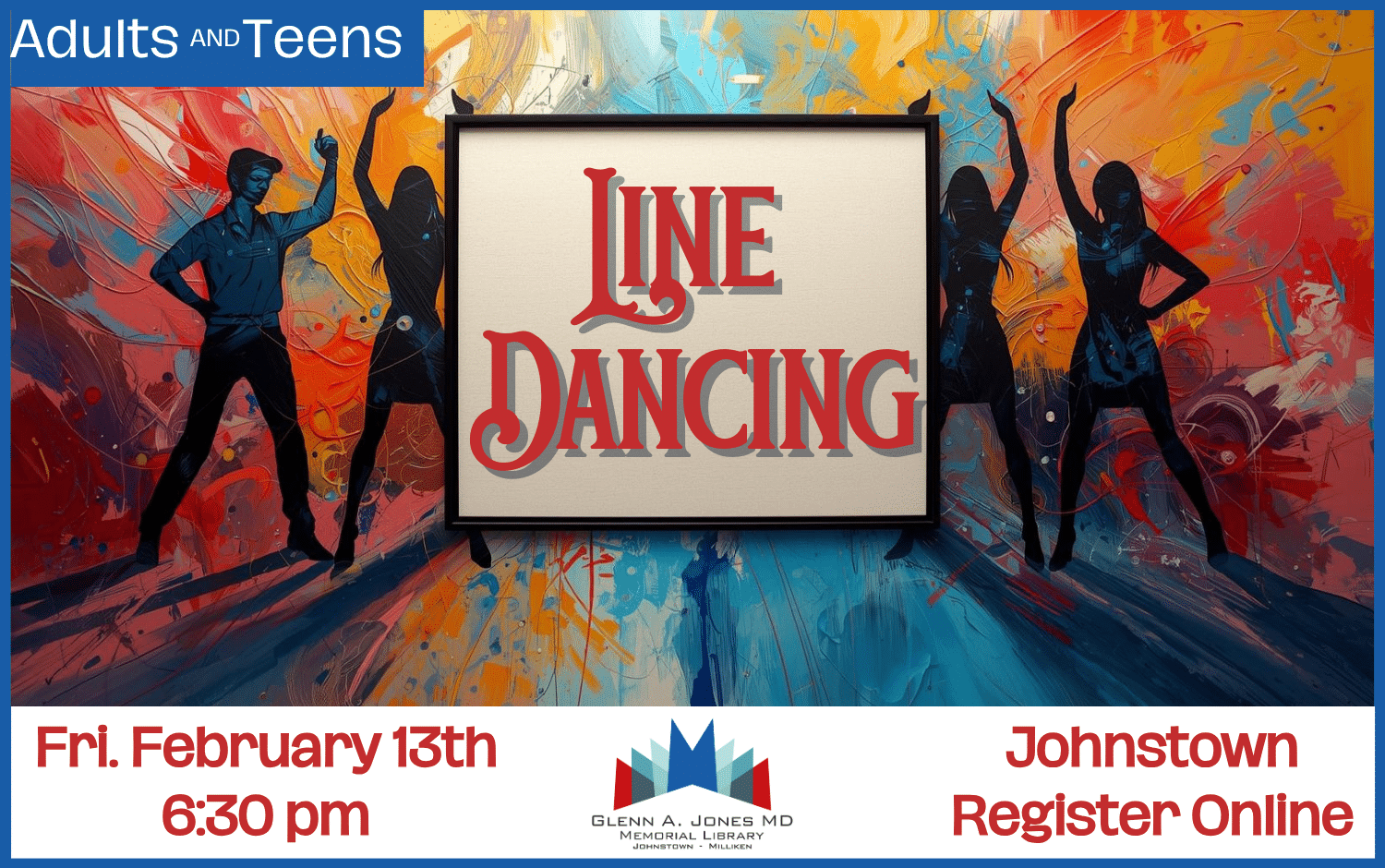 Line Dancing. February 13th 6:30 pm-8:30 pm