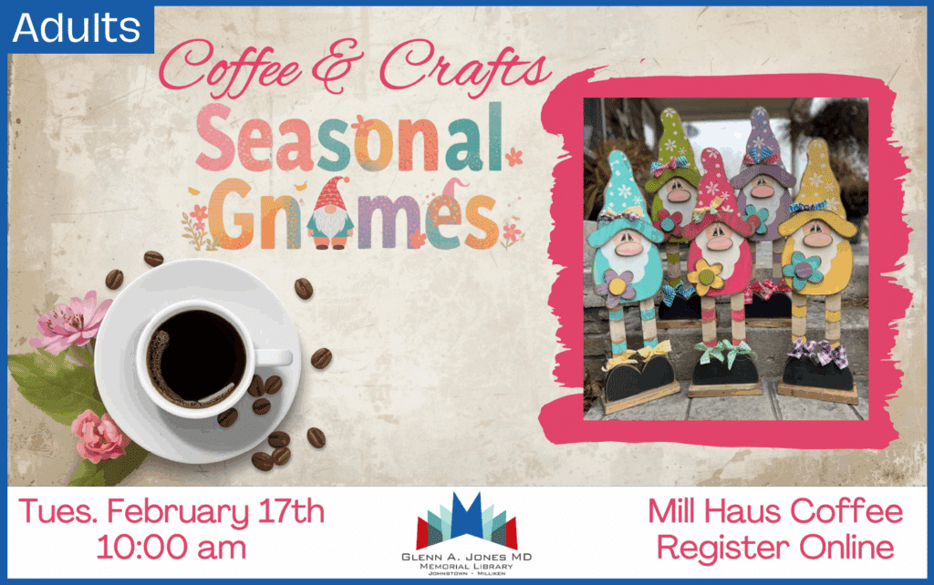 Coffee & Crafts @ Mill Haus Coffee Shop. February 17th @ 10 am. Register Online