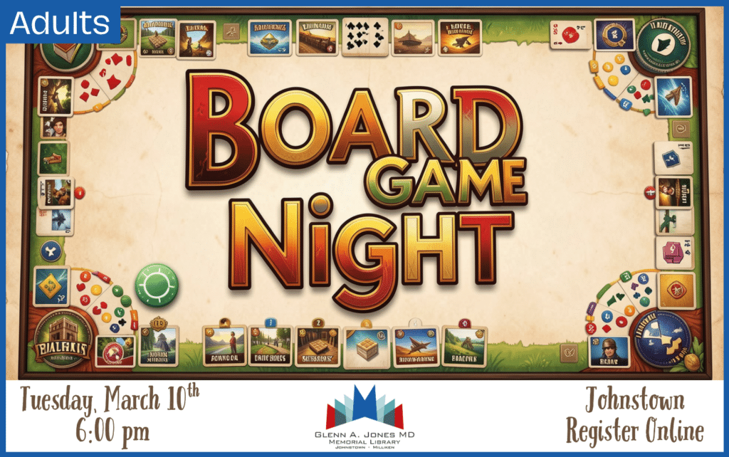 Adult Board Game Night. March 10th @ 6pm. Register Online