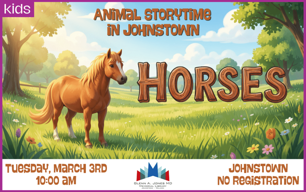 Horses Storytime in Johnstown. March 3rd @ 10am.