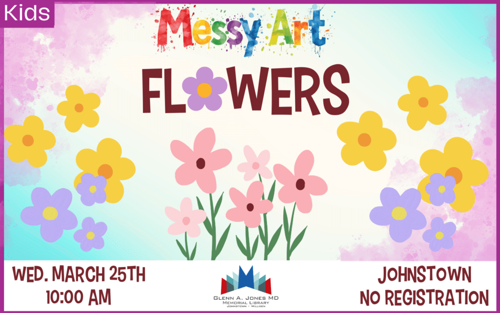 Flowers @ Messy Art. March 25th @ 10am.