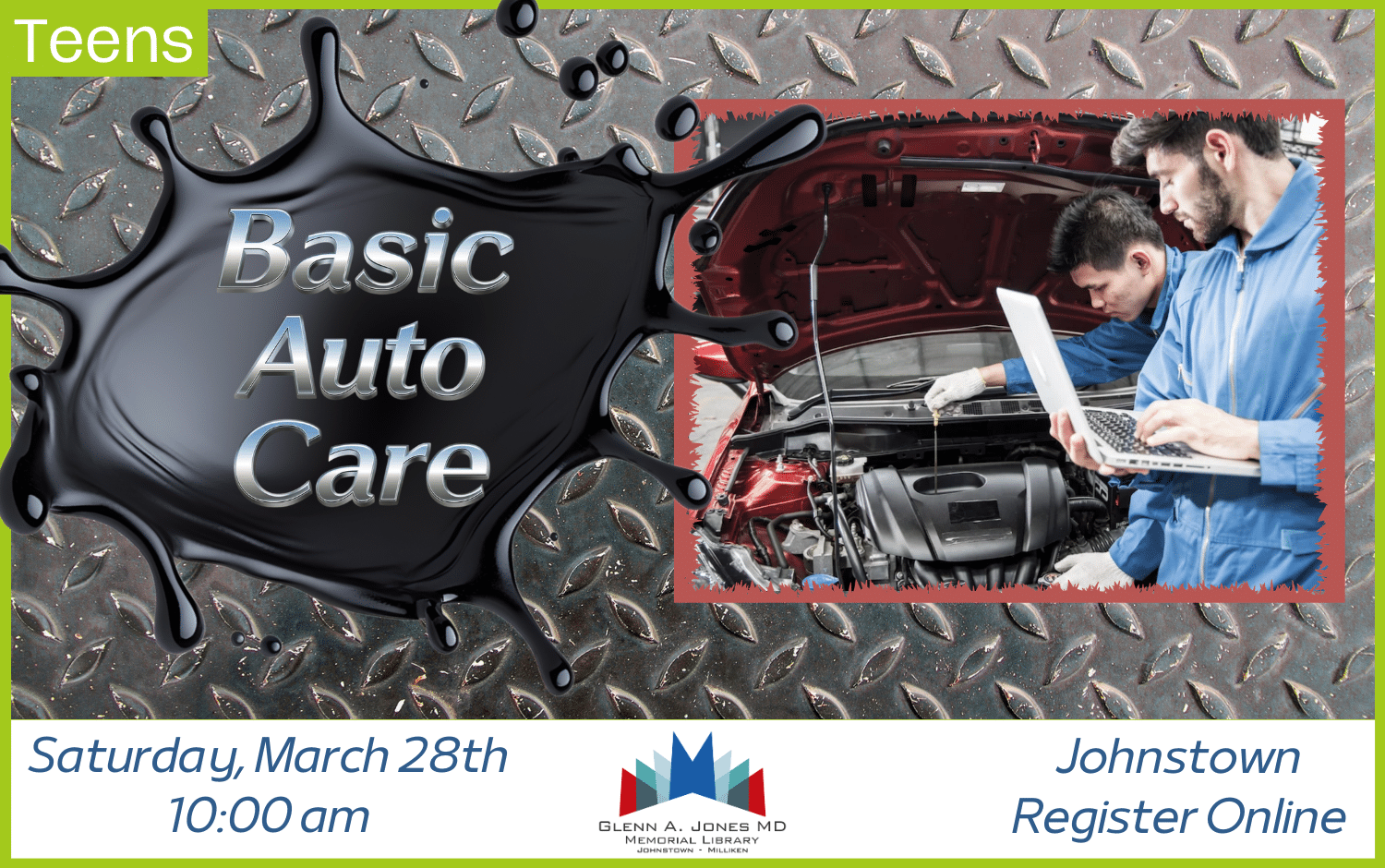 Basic Auto Care for Teens. March 28th @ 10 am. Register Online