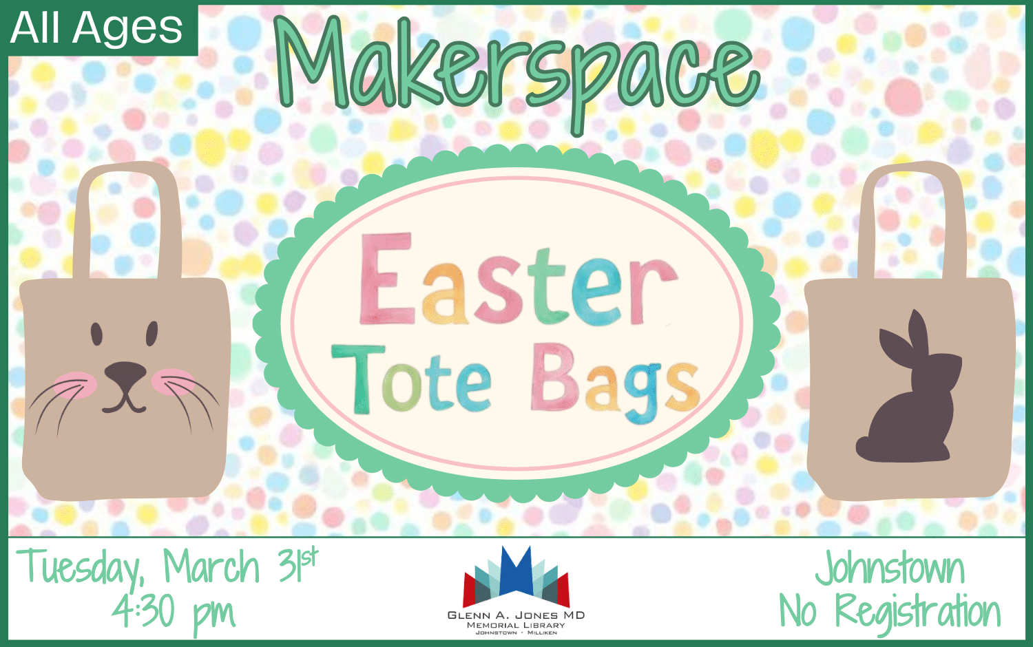 Drop-in the Makerspace to make Easter Tote Bags. March 31st from 4:30-6:30 pm