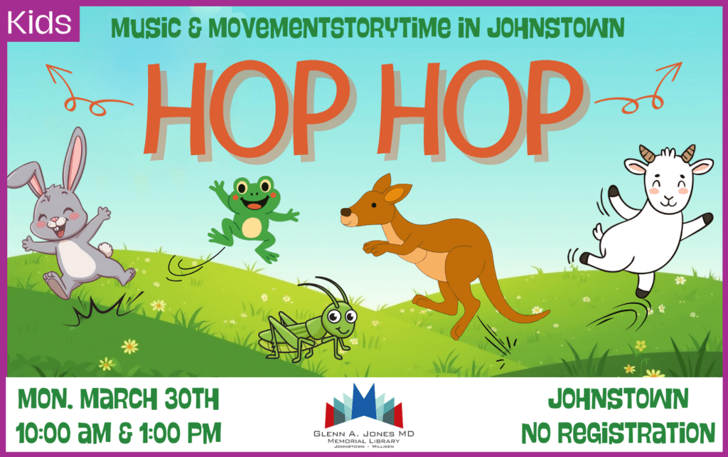 Hop Hop Music and Movement Storytime. March 30th @ 10 am and 1 pm.