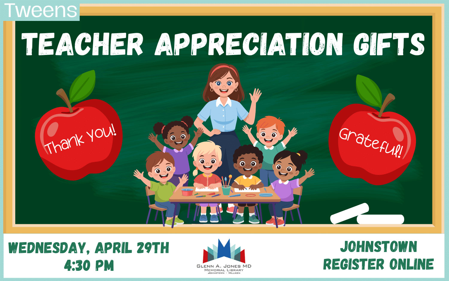 Teacher Appreciation Makerspace Gifts. April 29th @ 4:30 pm.