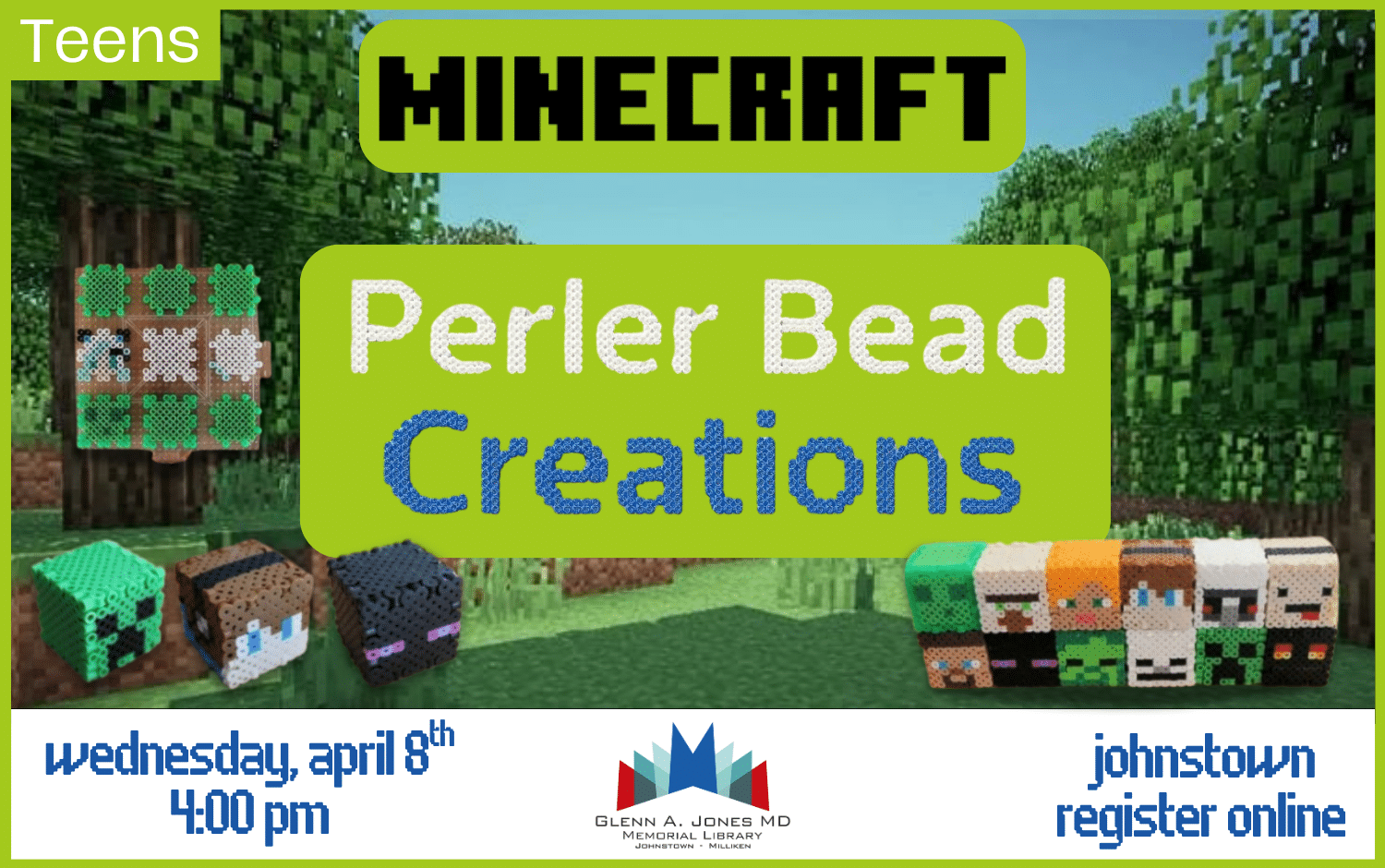 Minecraft Perler Beads. April 8th @ 4 pm.